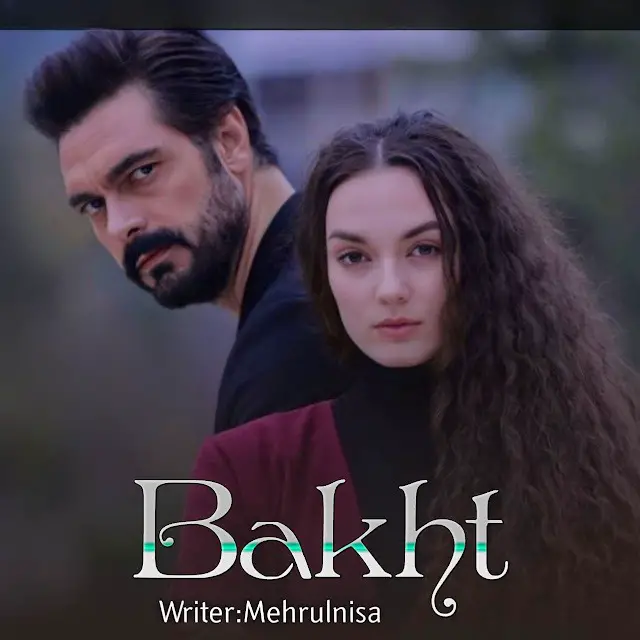 Bakht Romantic Novel By Mehrulnisa Shahmeer