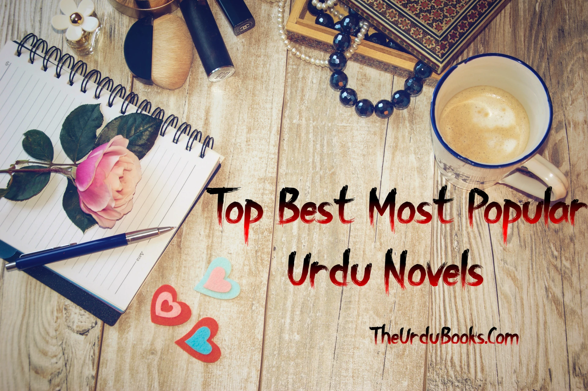 Top Best Most Popular Urdu Novels That You Must Read