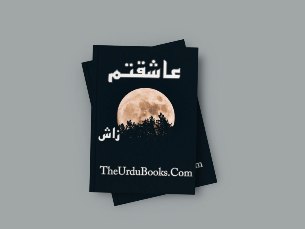 Ashiqtum Novel By Zash Free